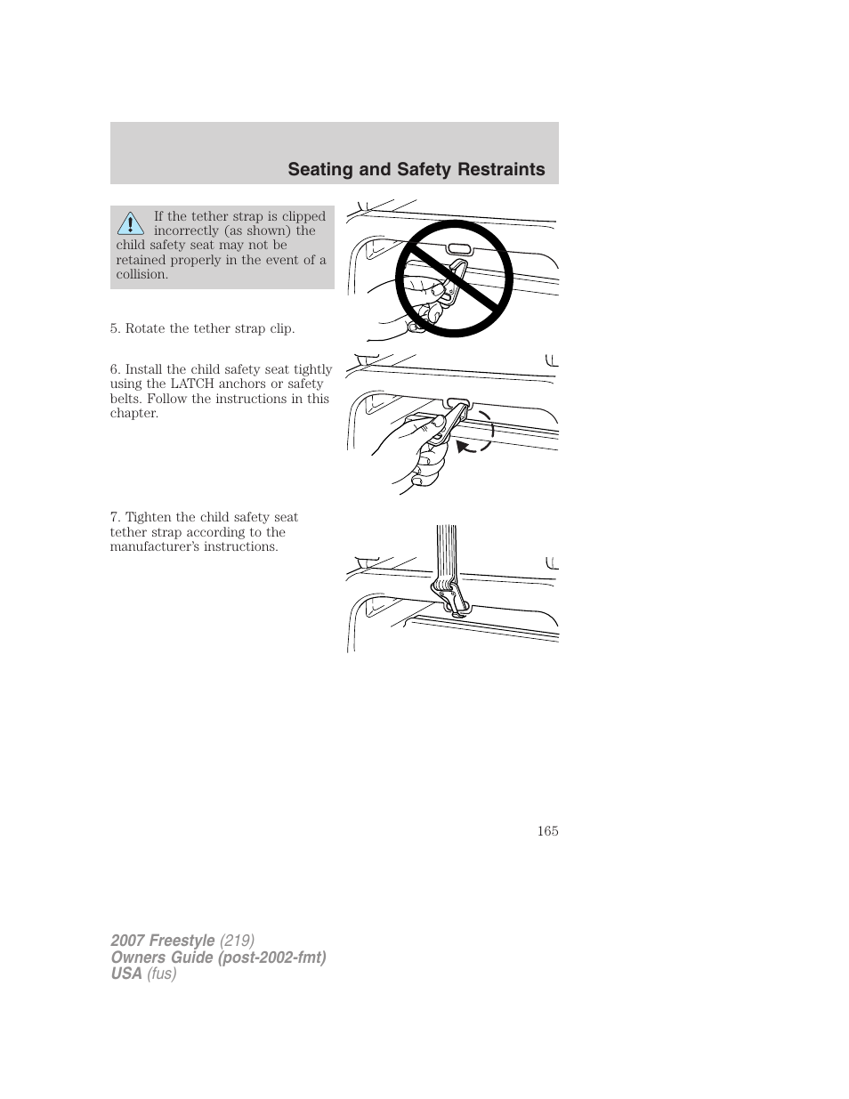 Seating and safety restraints | FORD 2007 Freestyle v.1 User Manual | Page 165 / 296