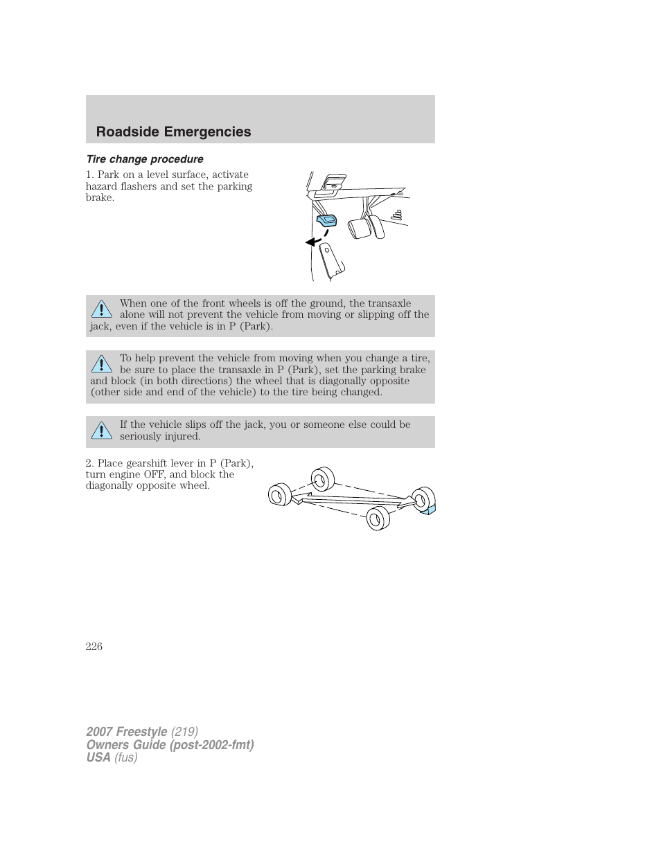 Tire change procedure, Roadside emergencies | FORD 2007 Freestyle v.1 User Manual | Page 226 / 296