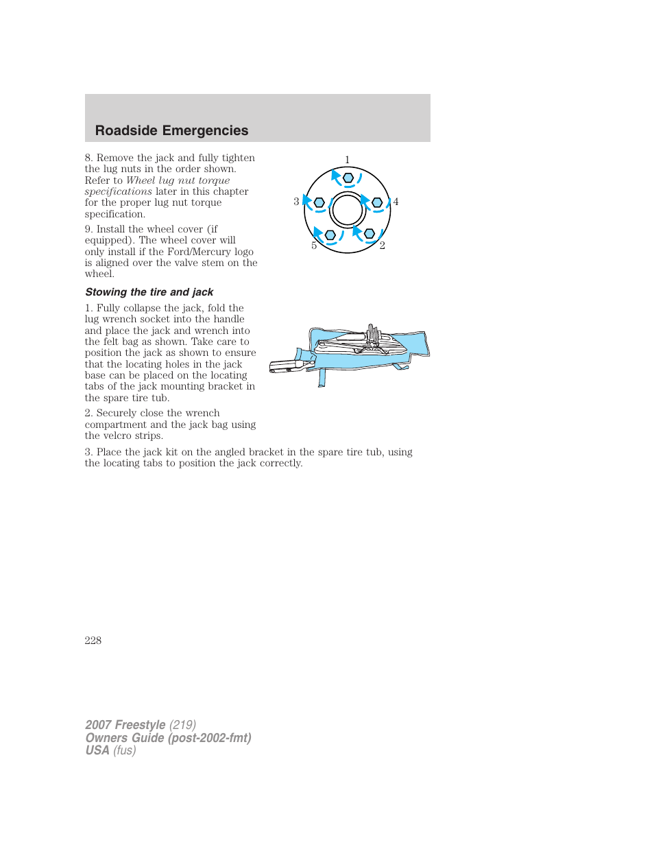 Stowing the tire and jack, Roadside emergencies | FORD 2007 Freestyle v.1 User Manual | Page 228 / 296