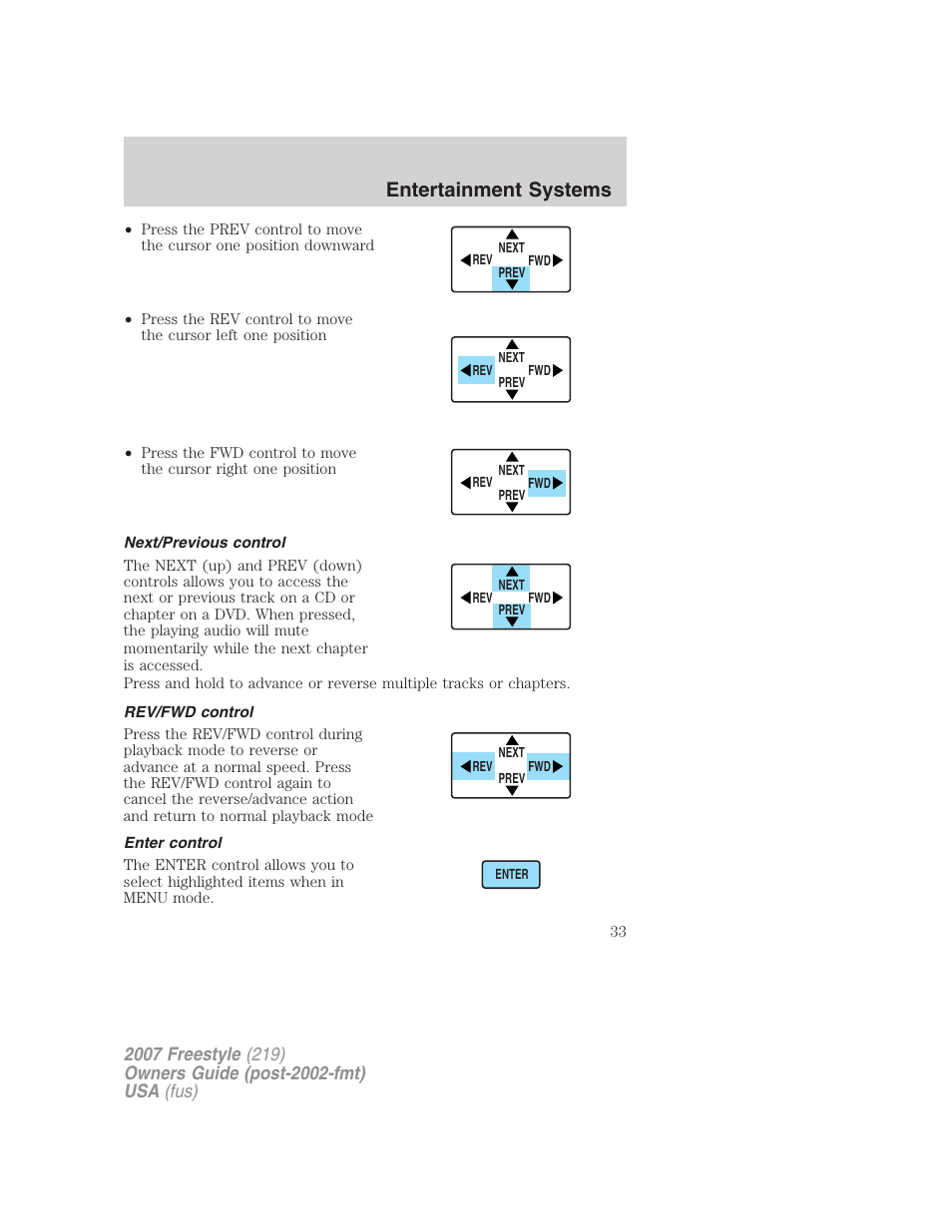 Next/previous control, Rev/fwd control, Enter control | Entertainment systems | FORD 2007 Freestyle v.1 User Manual | Page 33 / 296