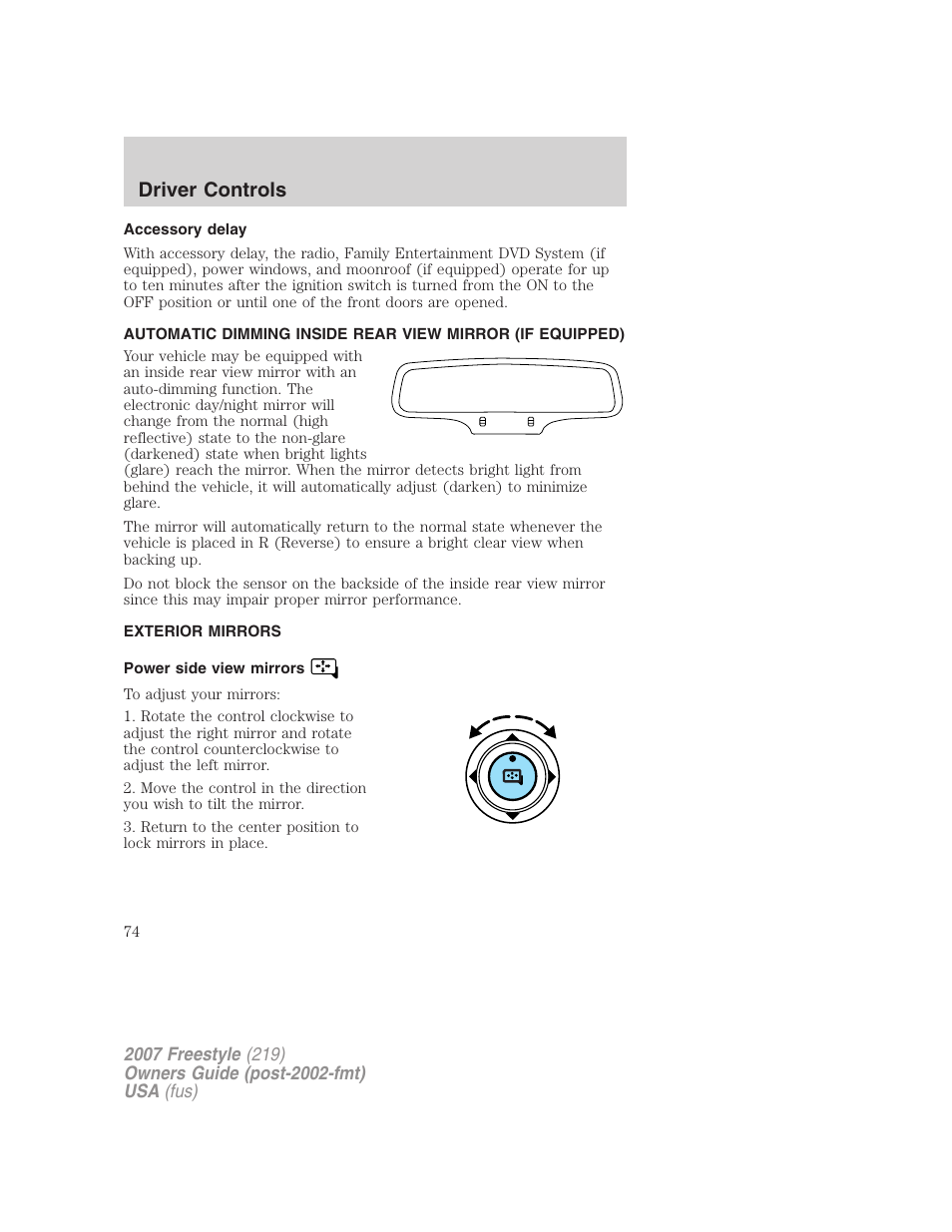 Accessory delay, Exterior mirrors, Power side view mirrors | Mirrors, Driver controls | FORD 2007 Freestyle v.1 User Manual | Page 74 / 296