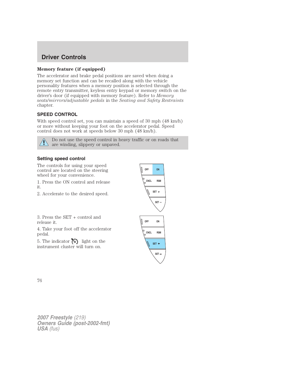 Speed control, Setting speed control, Driver controls | FORD 2007 Freestyle v.1 User Manual | Page 76 / 296