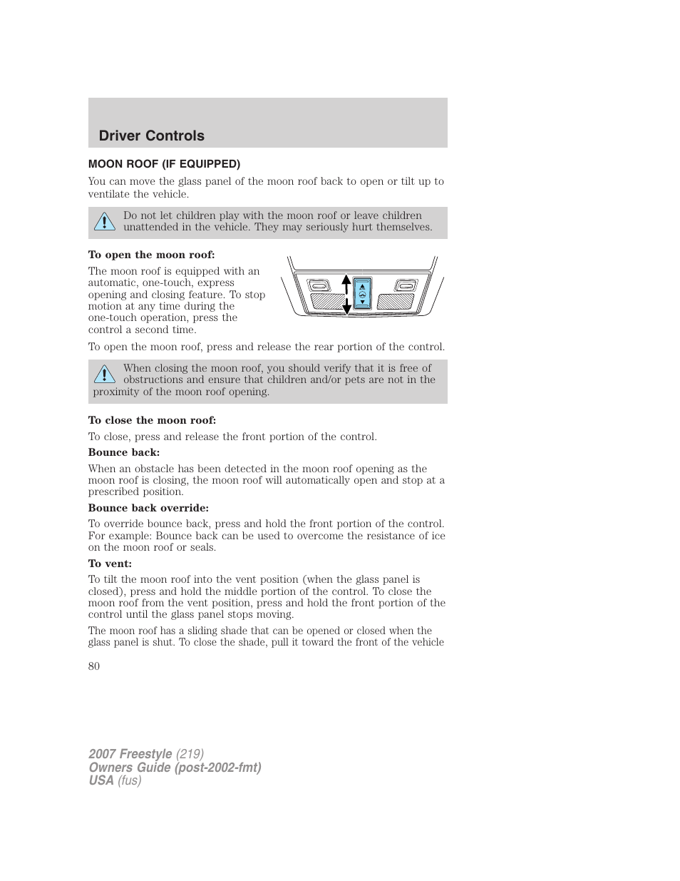 Moon roof (if equipped), Moon roof, Driver controls | FORD 2007 Freestyle v.1 User Manual | Page 80 / 296