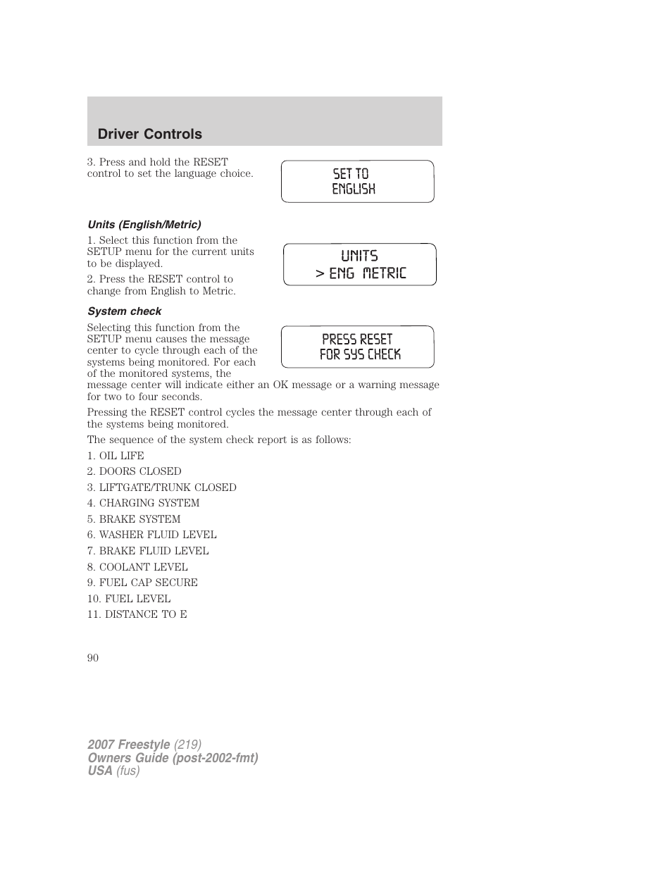 Units (english/metric), System check, Driver controls | FORD 2007 Freestyle v.1 User Manual | Page 90 / 296