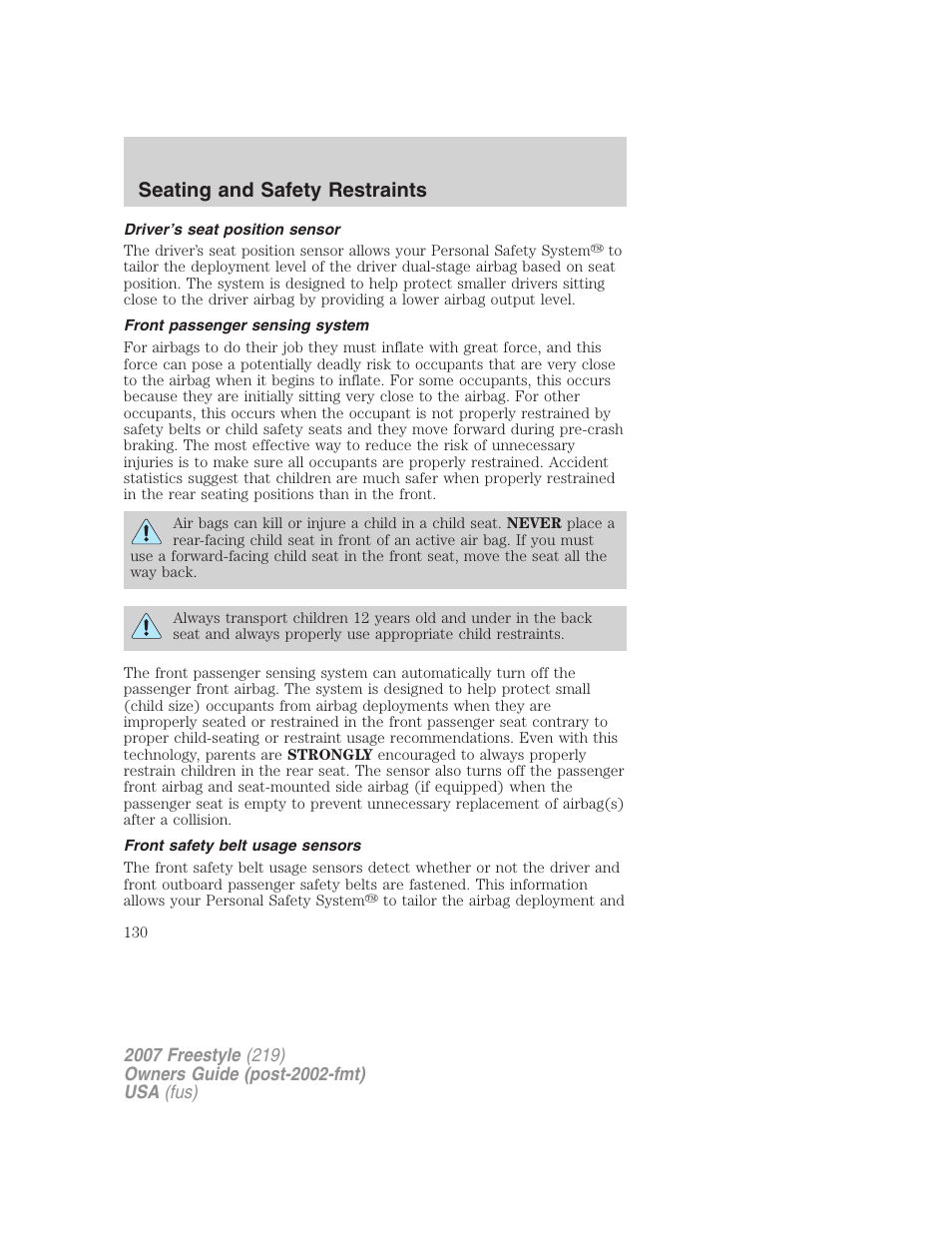 Driver’s seat position sensor, Front passenger sensing system, Front safety belt usage sensors | Seating and safety restraints | FORD 2007 Freestyle v.2 User Manual | Page 130 / 304