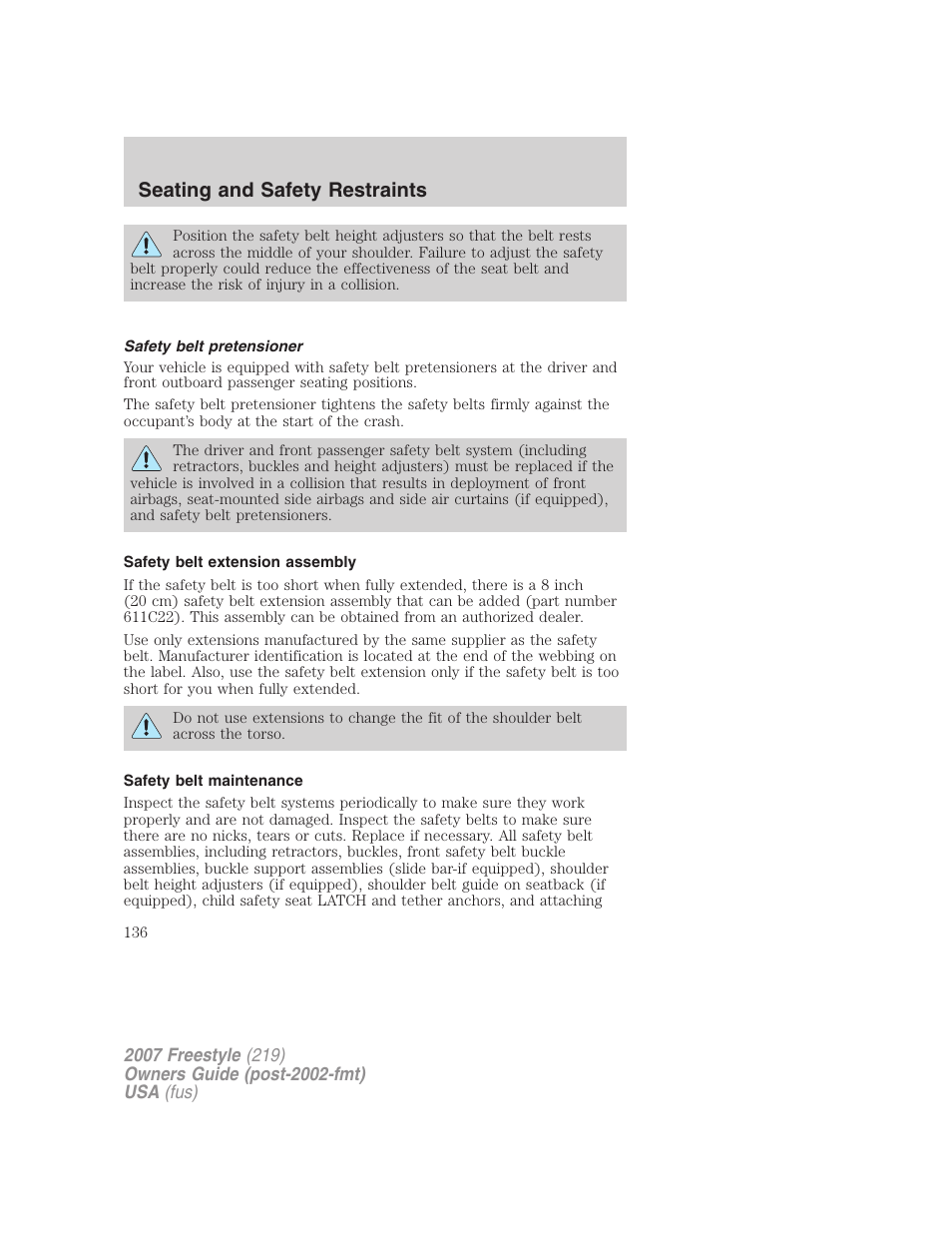 Safety belt pretensioner, Safety belt extension assembly, Safety belt maintenance | Seating and safety restraints | FORD 2007 Freestyle v.2 User Manual | Page 136 / 304