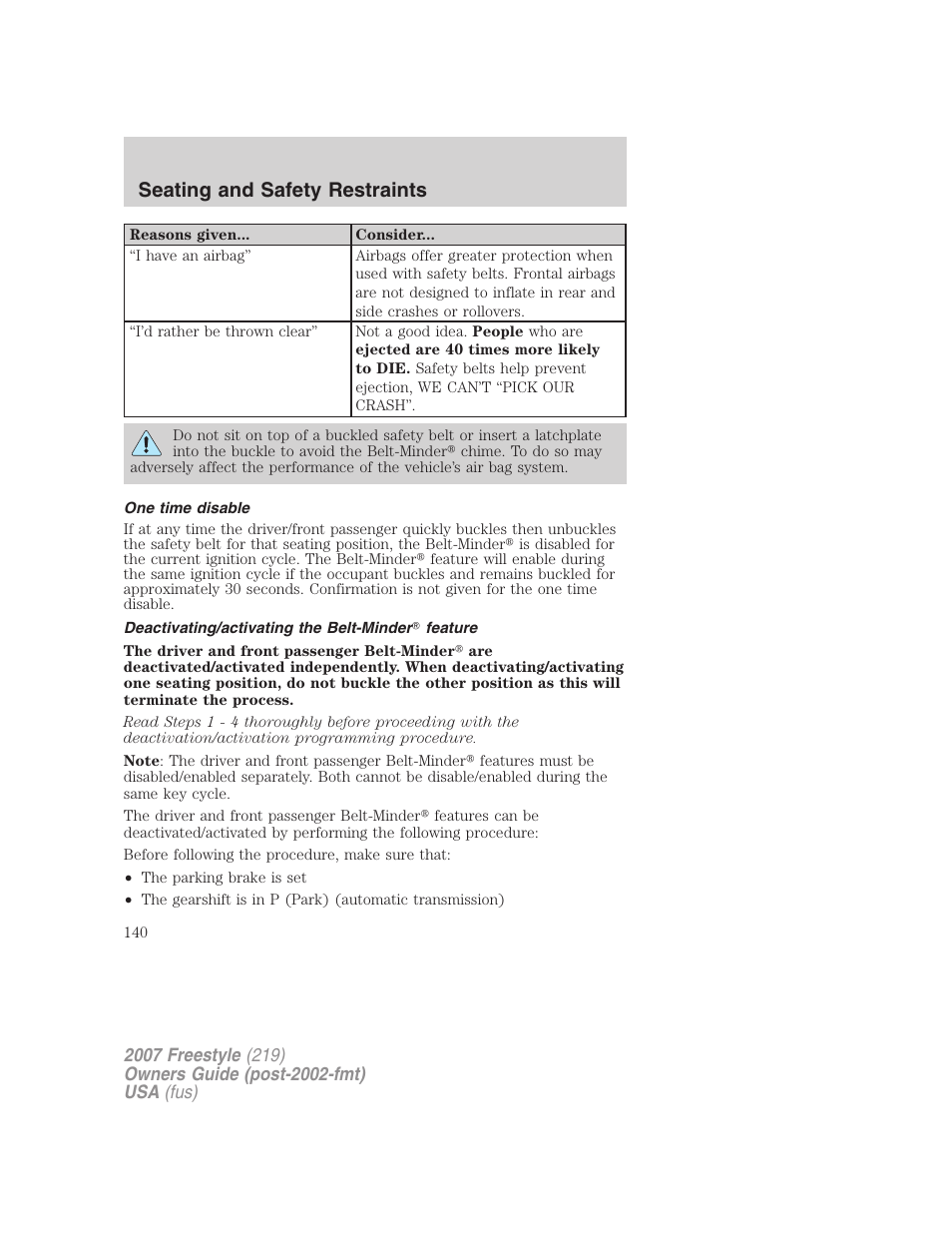 One time disable, Deactivating/activating the belt-minder feature, Seating and safety restraints | FORD 2007 Freestyle v.2 User Manual | Page 140 / 304
