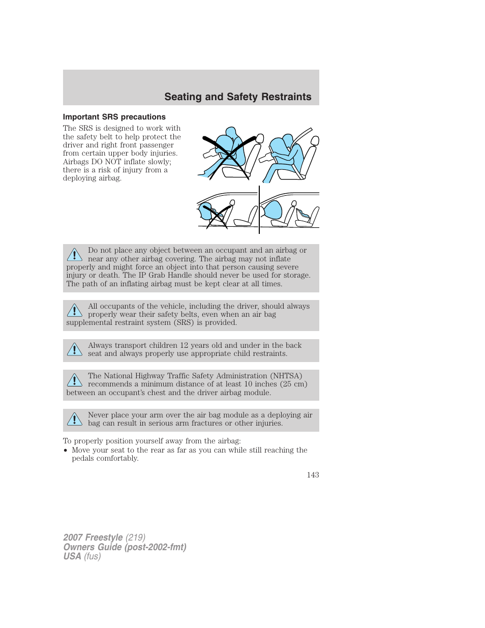 Important srs precautions, Seating and safety restraints | FORD 2007 Freestyle v.2 User Manual | Page 143 / 304