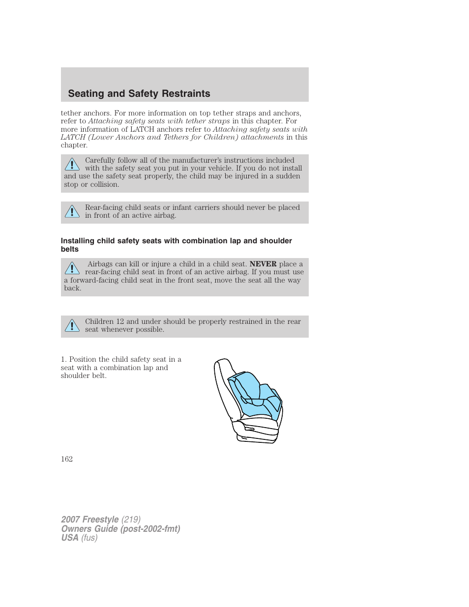 Seating and safety restraints | FORD 2007 Freestyle v.2 User Manual | Page 162 / 304