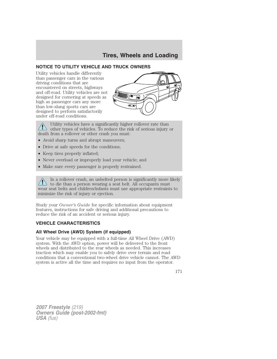 Tires, wheels and loading, Notice to utility vehicle and truck owners, Vehicle characteristics | All wheel drive (awd) system (if equipped) | FORD 2007 Freestyle v.2 User Manual | Page 171 / 304