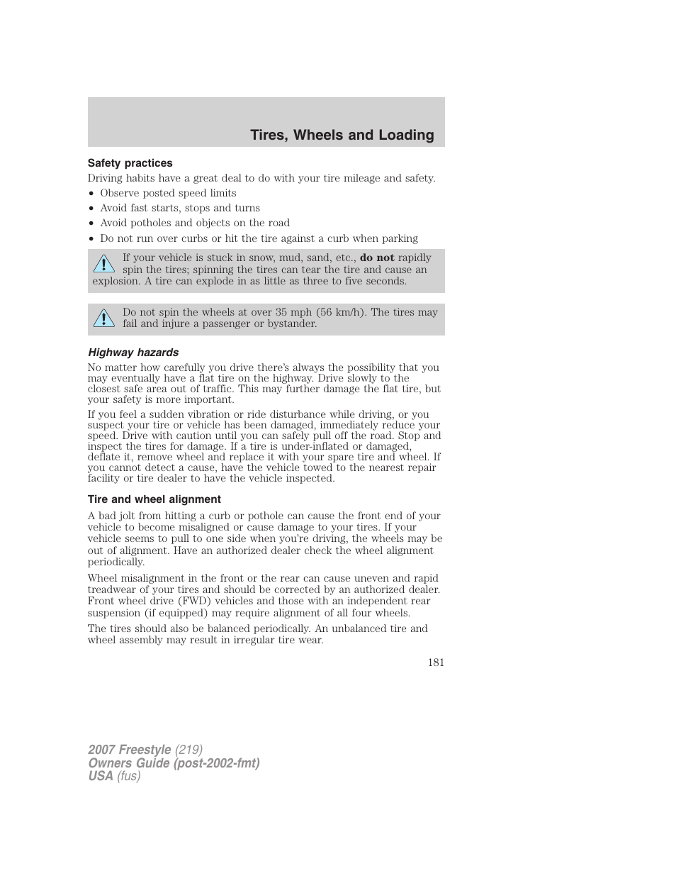 Safety practices, Highway hazards, Tire and wheel alignment | Tires, wheels and loading | FORD 2007 Freestyle v.2 User Manual | Page 181 / 304