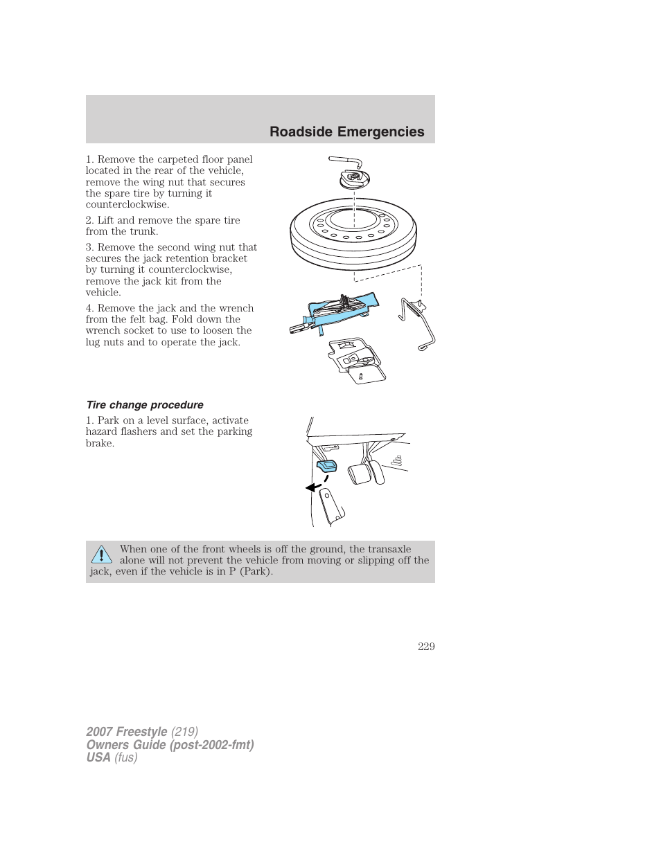 Tire change procedure, Roadside emergencies | FORD 2007 Freestyle v.2 User Manual | Page 229 / 304