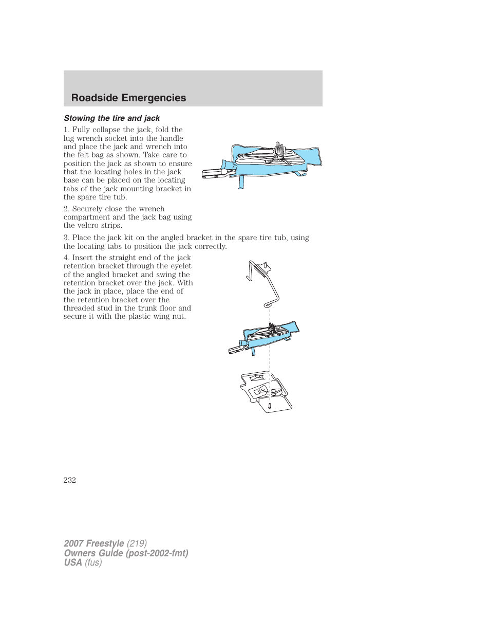 Stowing the tire and jack, Roadside emergencies | FORD 2007 Freestyle v.2 User Manual | Page 232 / 304