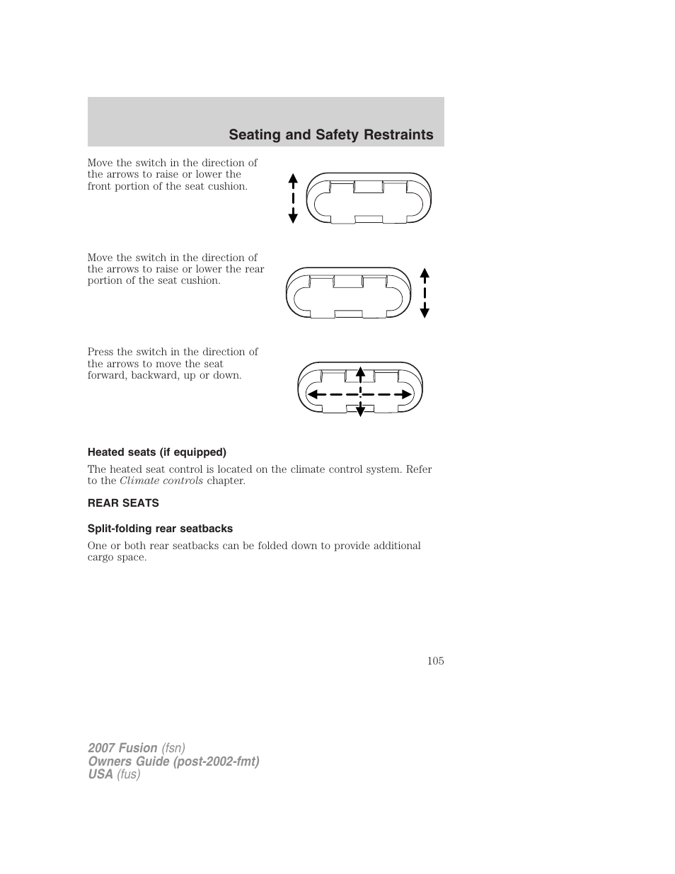 Heated seats (if equipped), Rear seats, Split-folding rear seatbacks | Seating and safety restraints | FORD 2007 Fusion v.1 User Manual | Page 105 / 280