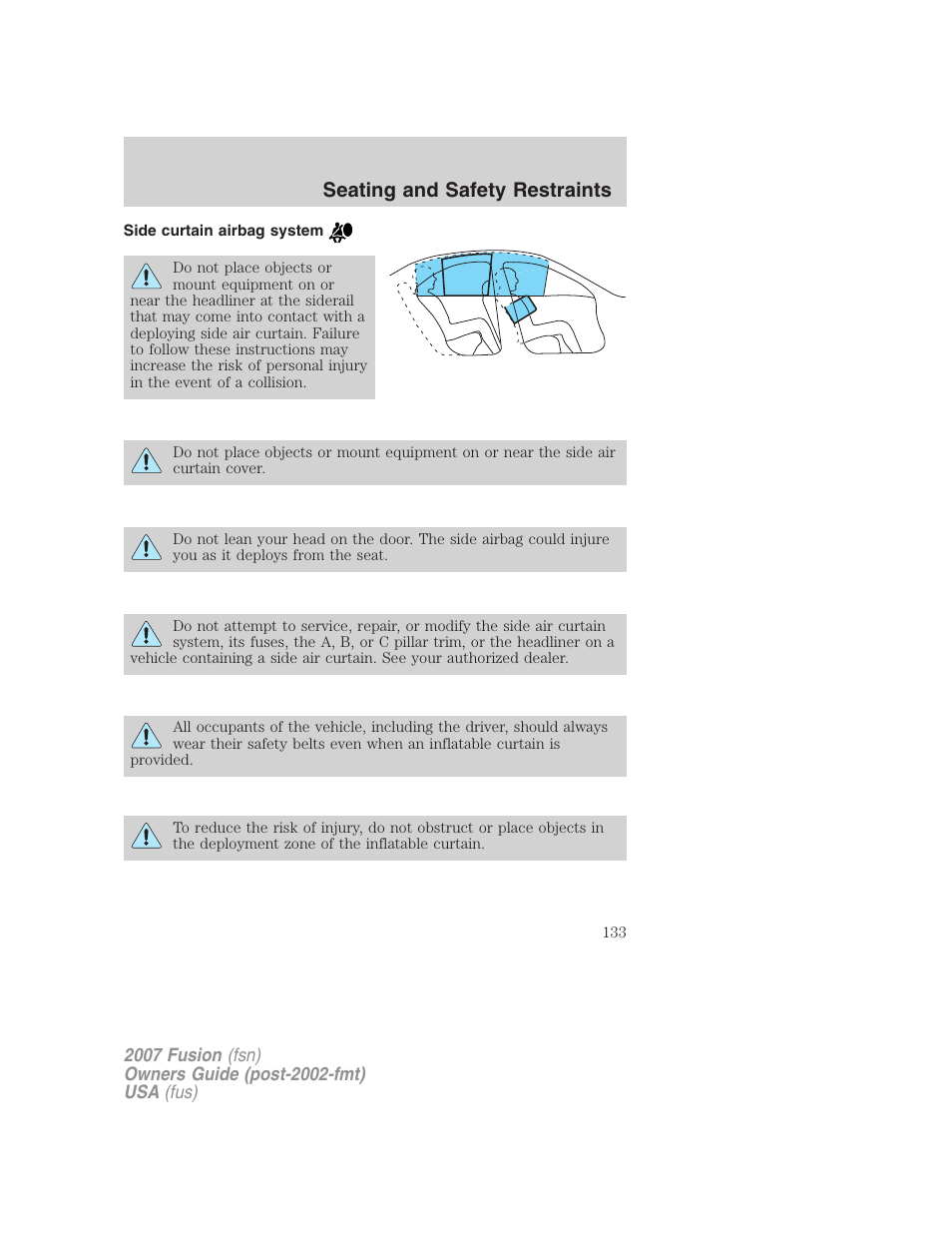 Side curtain airbag system, Seating and safety restraints | FORD 2007 Fusion v.1 User Manual | Page 133 / 280