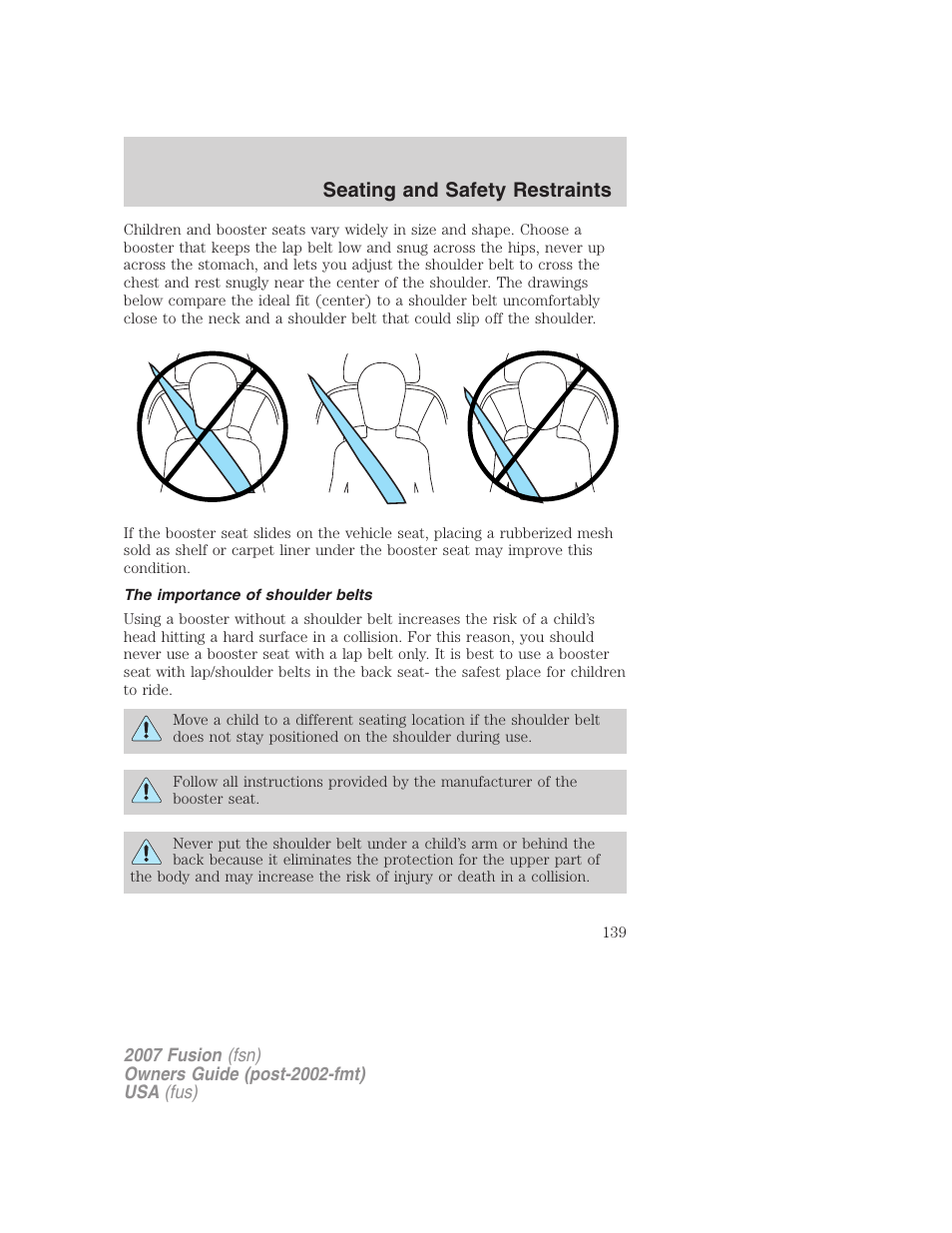 The importance of shoulder belts, Seating and safety restraints | FORD 2007 Fusion v.1 User Manual | Page 139 / 280