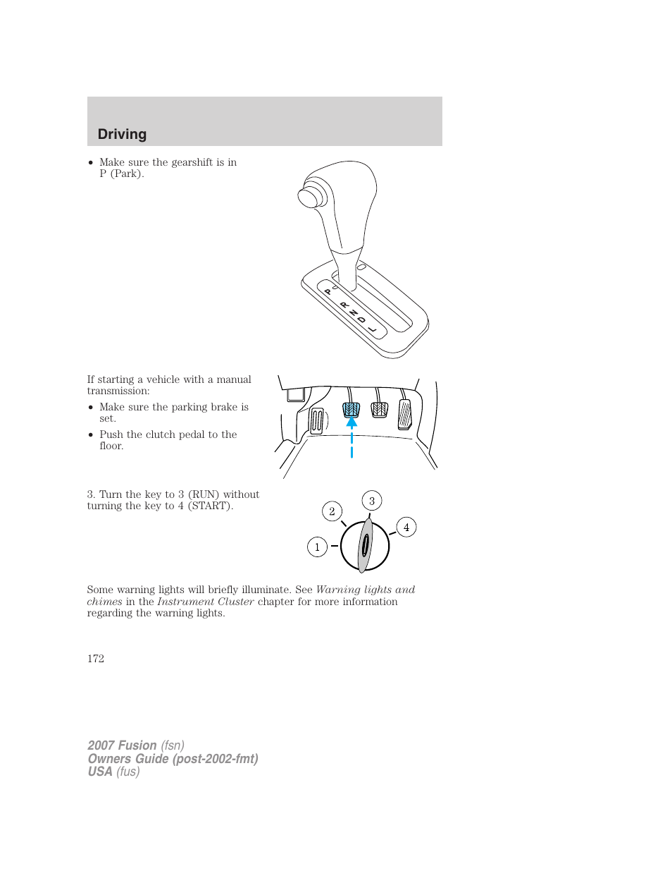 Driving | FORD 2007 Fusion v.1 User Manual | Page 172 / 280
