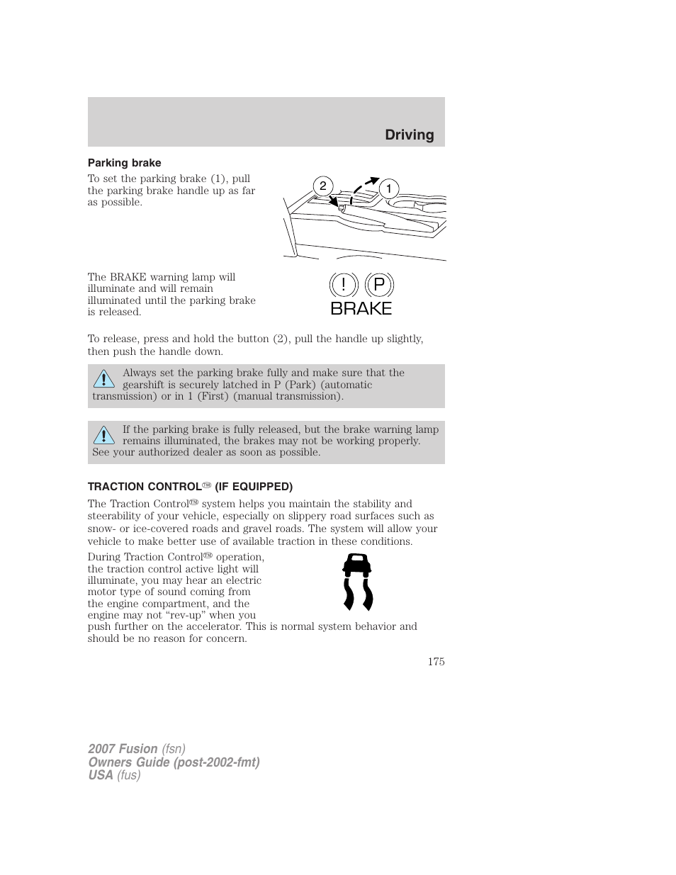 Parking brake, Traction control (if equipped), Traction control | P! brake, Driving | FORD 2007 Fusion v.1 User Manual | Page 175 / 280