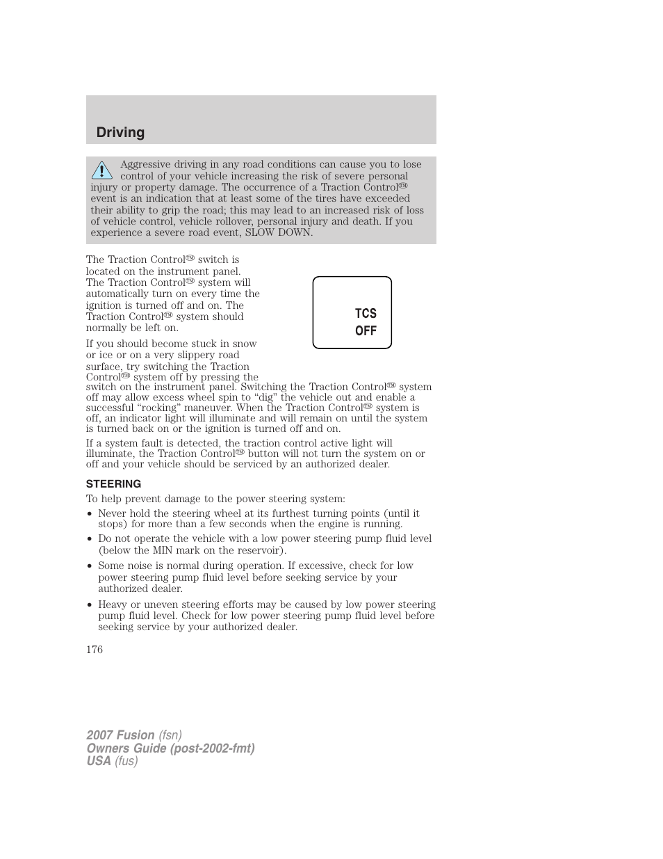 Steering, Driving | FORD 2007 Fusion v.1 User Manual | Page 176 / 280