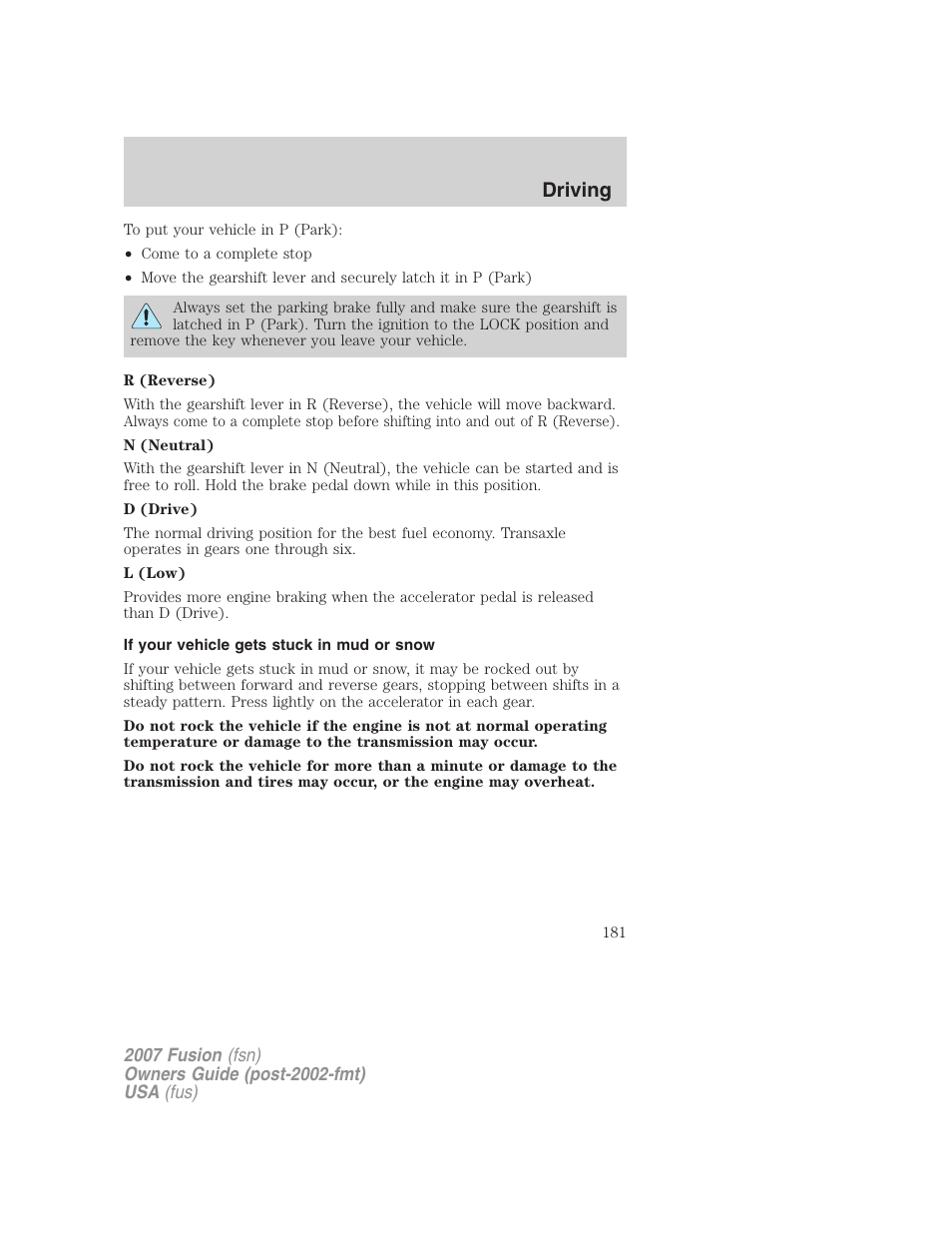 If your vehicle gets stuck in mud or snow, Driving | FORD 2007 Fusion v.1 User Manual | Page 181 / 280