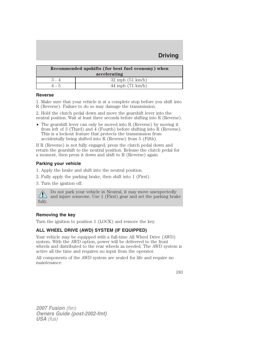 Reverse, Parking your vehicle, Removing the key | All wheel drive (awd) system (if equipped), Driving | FORD 2007 Fusion v.1 User Manual | Page 183 / 280