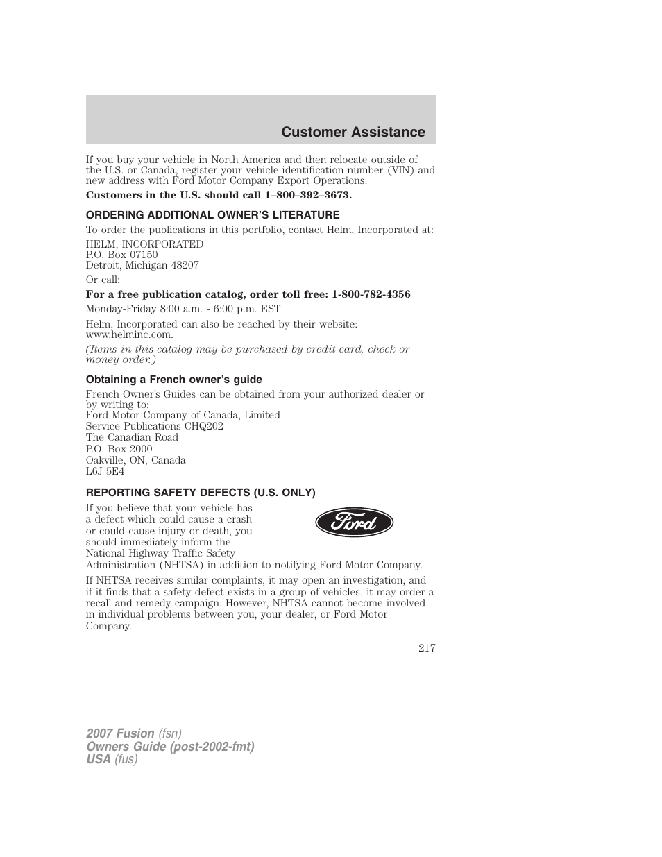 Ordering additional owner’s literature, Obtaining a french owner’s guide, Reporting safety defects (u.s. only) | Customer assistance | FORD 2007 Fusion v.1 User Manual | Page 217 / 280