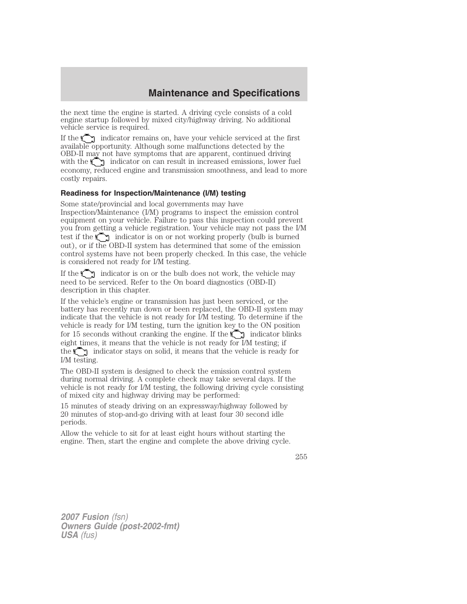 Readiness for inspection/maintenance (i/m) testing, Maintenance and specifications | FORD 2007 Fusion v.1 User Manual | Page 255 / 280