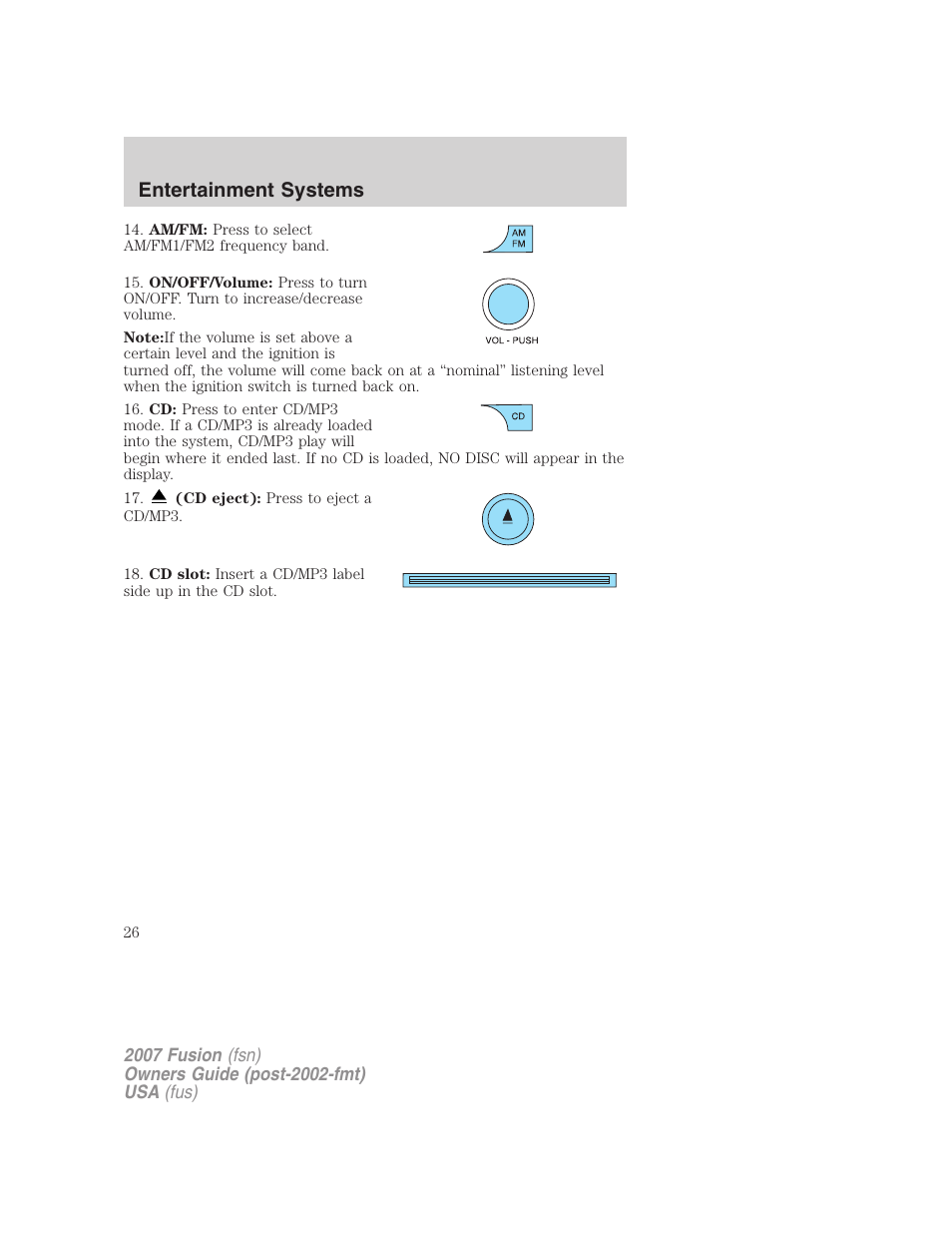 Entertainment systems | FORD 2007 Fusion v.1 User Manual | Page 26 / 280