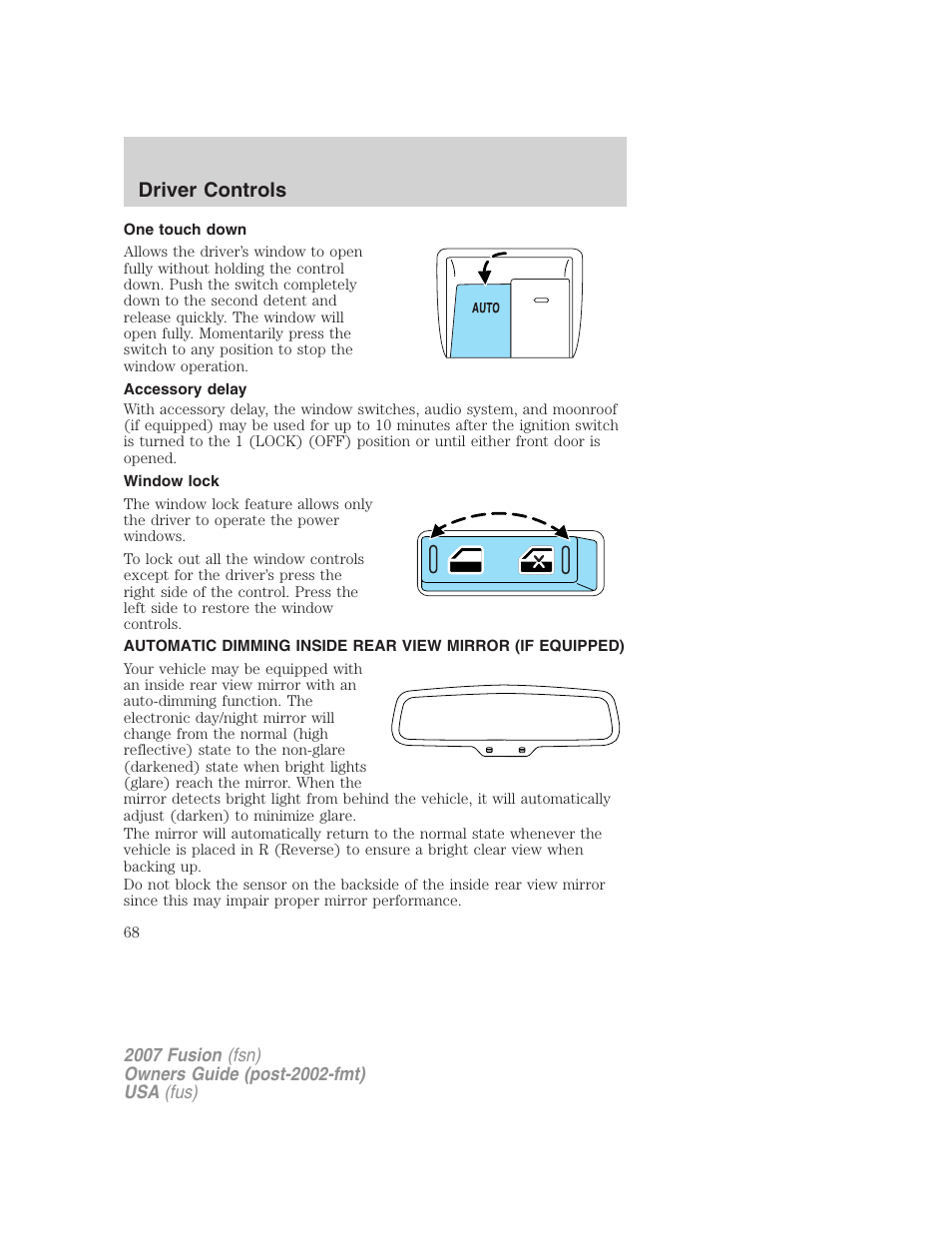 One touch down, Accessory delay, Window lock | Driver controls | FORD 2007 Fusion v.1 User Manual | Page 68 / 280