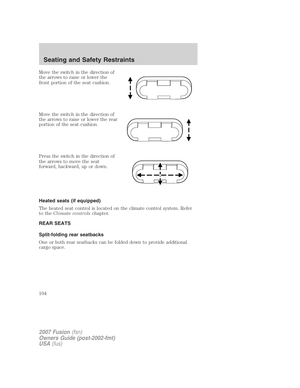 Heated seats (if equipped), Rear seats, Split-folding rear seatbacks | Seating and safety restraints | FORD 2007 Fusion v.2 User Manual | Page 104 / 280