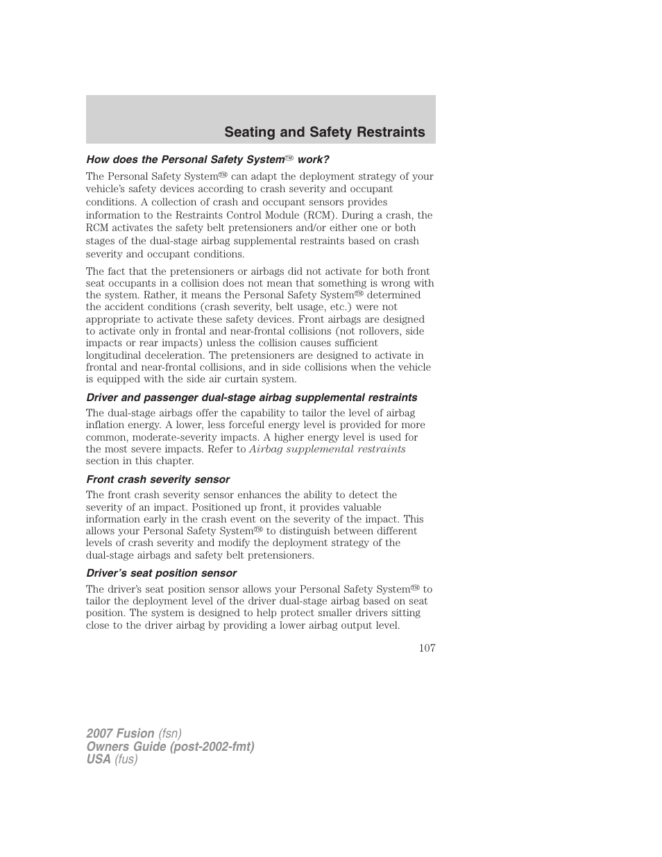 How does the personal safety system work, Front crash severity sensor, Driver’s seat position sensor | Seating and safety restraints | FORD 2007 Fusion v.2 User Manual | Page 107 / 280