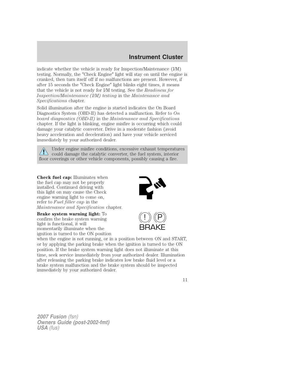 P! brake | FORD 2007 Fusion v.2 User Manual | Page 11 / 280