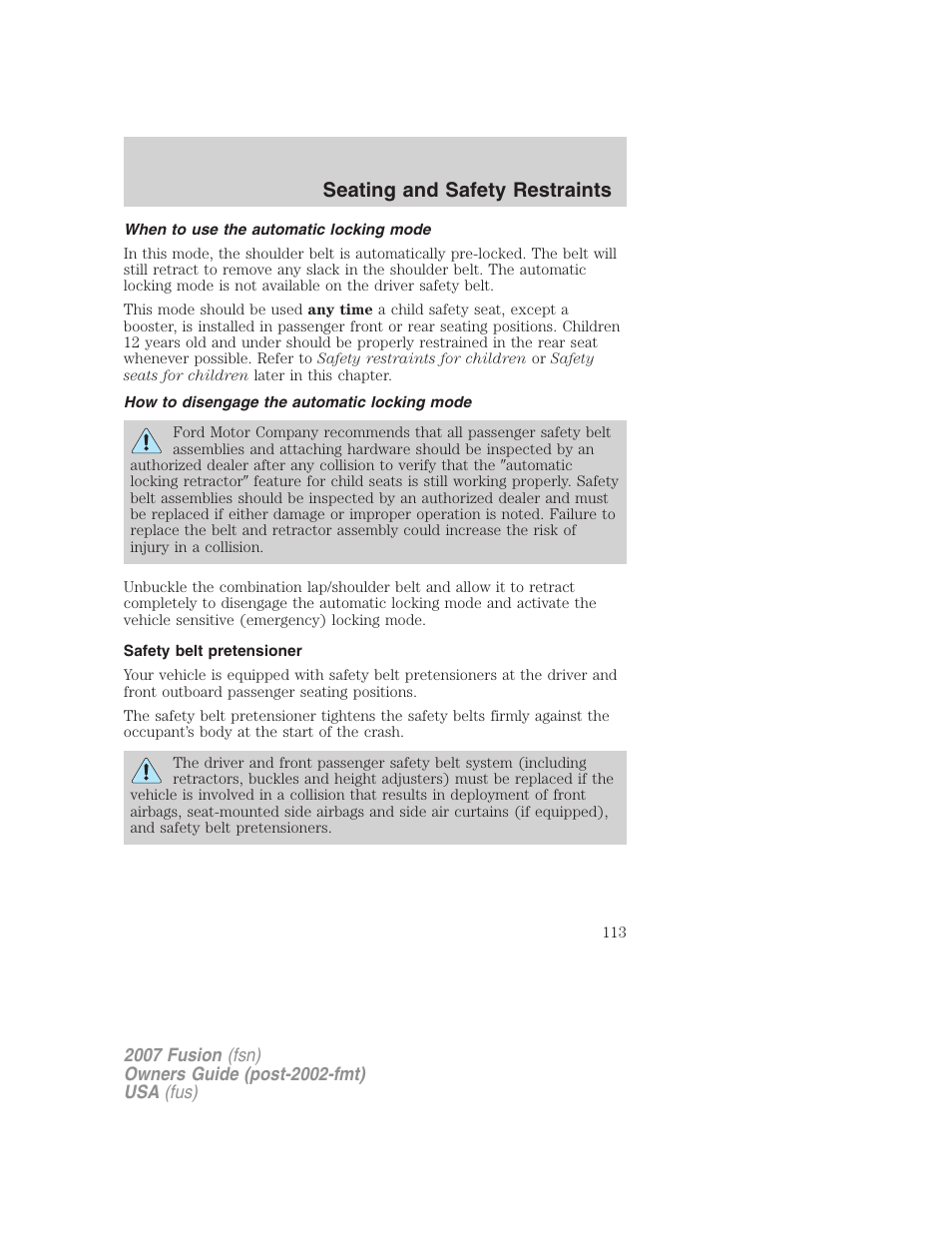 When to use the automatic locking mode, How to disengage the automatic locking mode, Safety belt pretensioner | Seating and safety restraints | FORD 2007 Fusion v.2 User Manual | Page 113 / 280