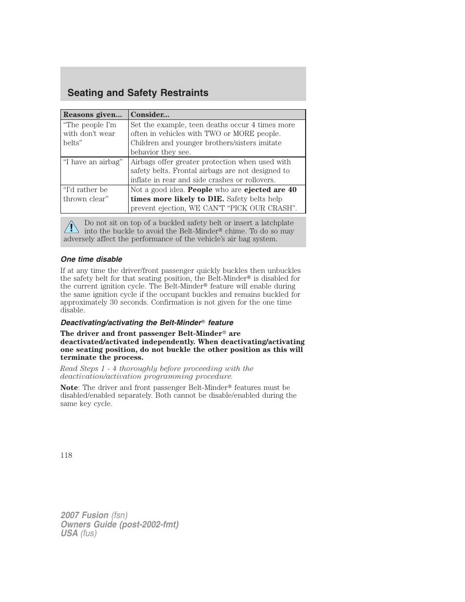 One time disable, Deactivating/activating the belt-minder feature, Seating and safety restraints | FORD 2007 Fusion v.2 User Manual | Page 118 / 280