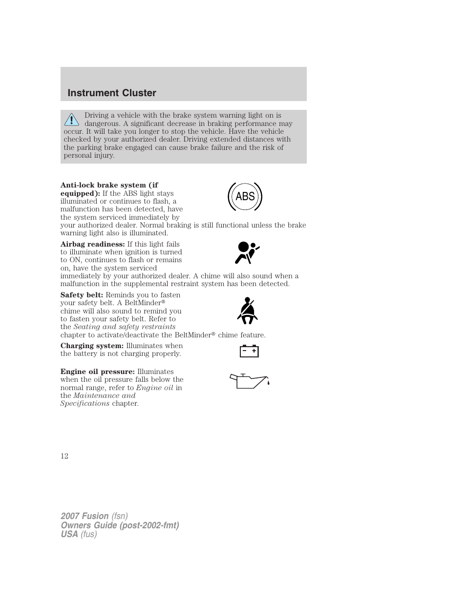 Instrument cluster | FORD 2007 Fusion v.2 User Manual | Page 12 / 280