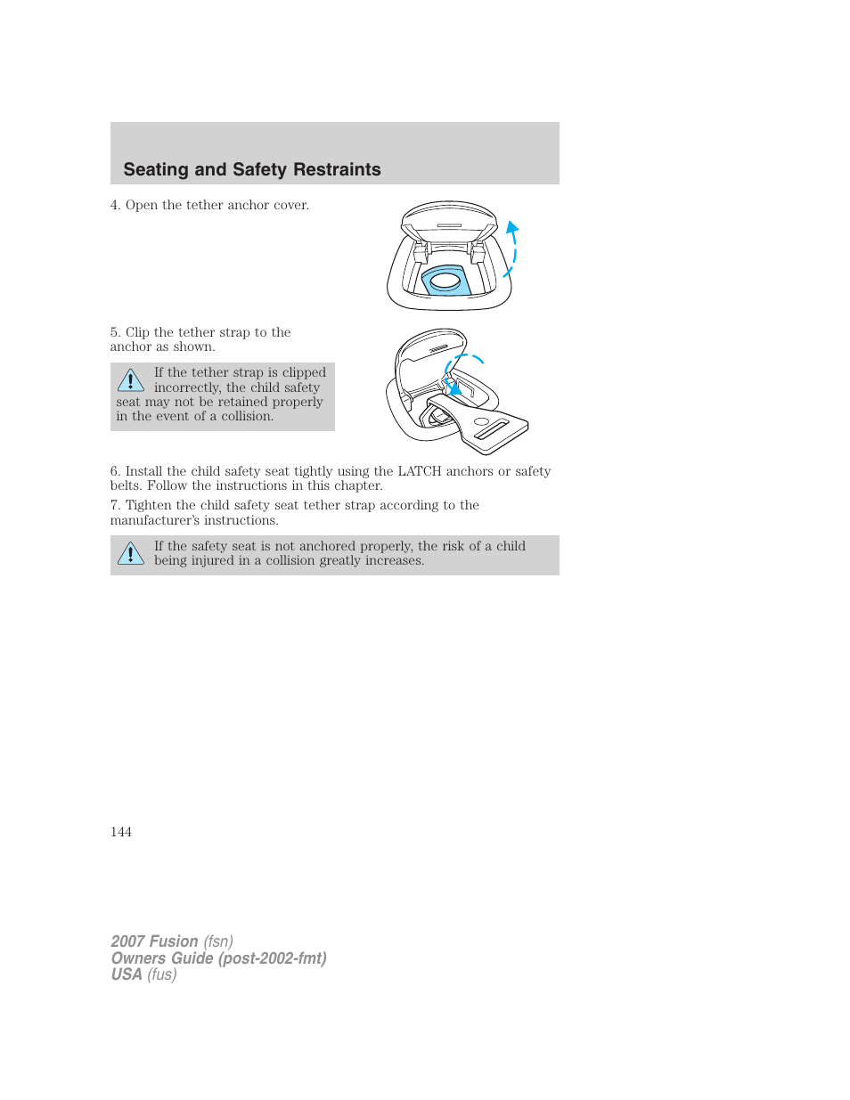 Seating and safety restraints | FORD 2007 Fusion v.2 User Manual | Page 144 / 280