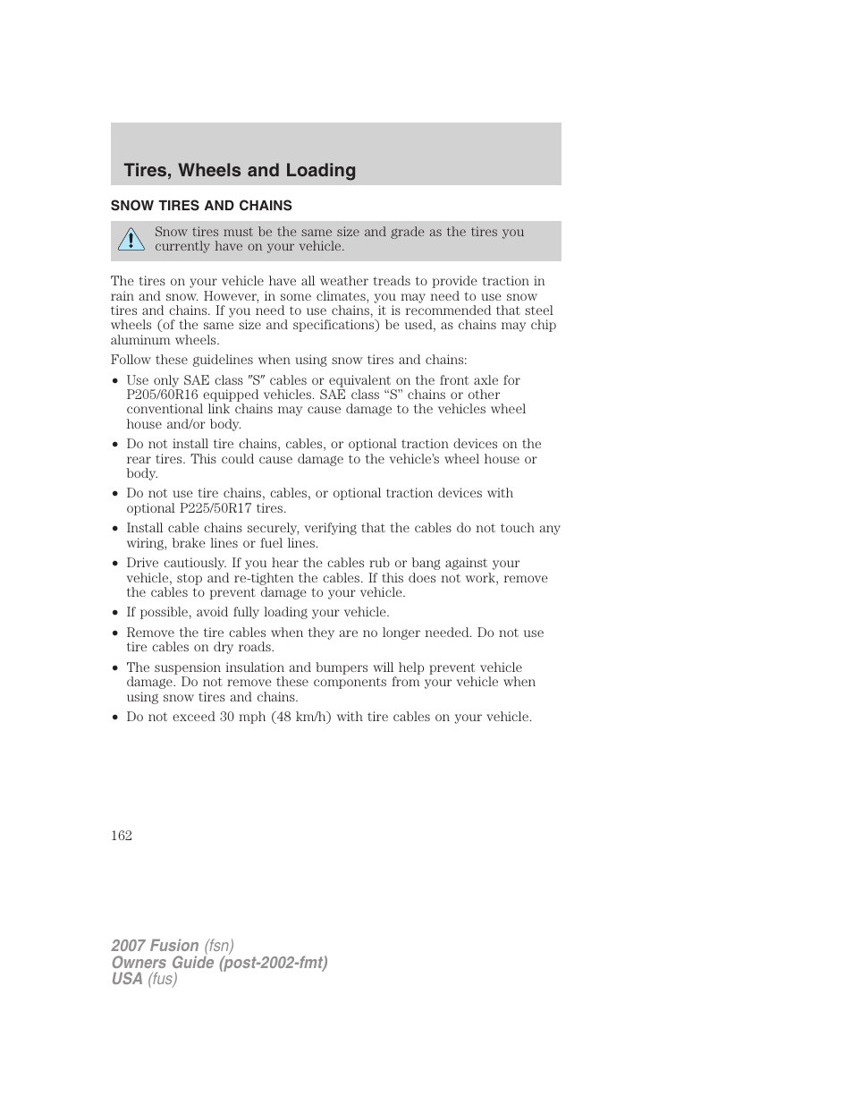 Snow tires and chains, Tires, wheels and loading | FORD 2007 Fusion v.2 User Manual | Page 162 / 280