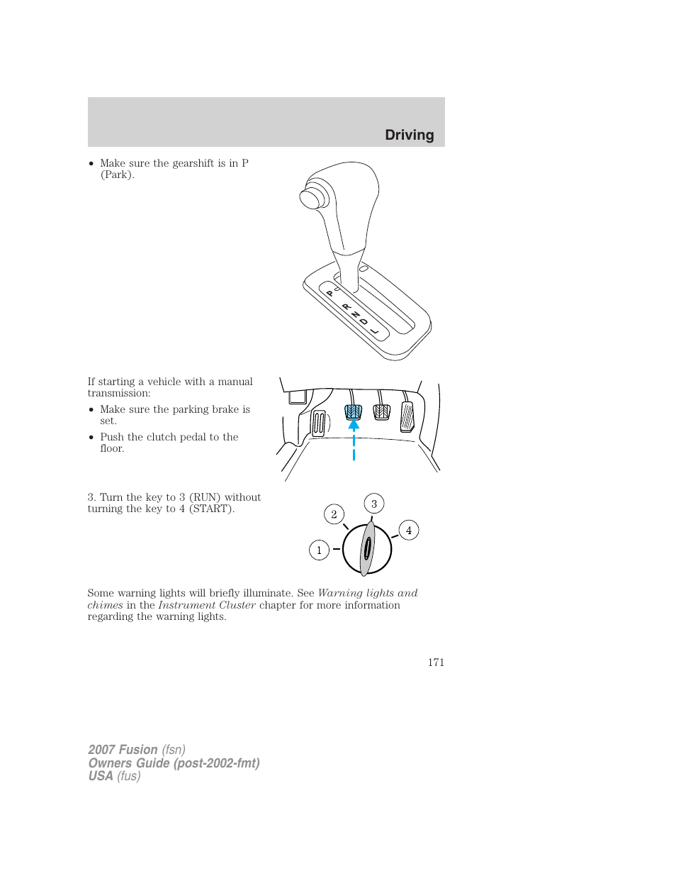 Driving | FORD 2007 Fusion v.2 User Manual | Page 171 / 280
