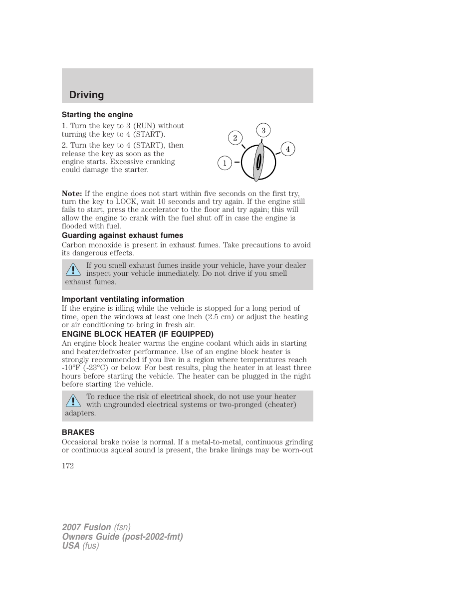 Starting the engine, Guarding against exhaust fumes, Important ventilating information | Engine block heater (if equipped), Brakes, Driving | FORD 2007 Fusion v.2 User Manual | Page 172 / 280