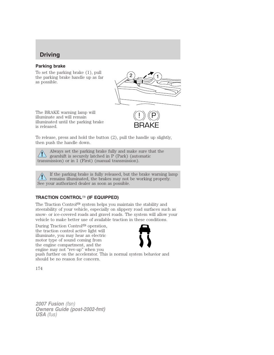 Parking brake, Traction control (if equipped), Traction control | P! brake, Driving | FORD 2007 Fusion v.2 User Manual | Page 174 / 280