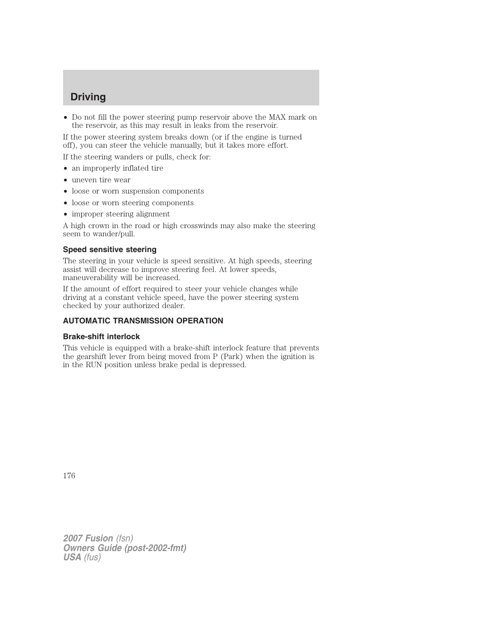 Speed sensitive steering, Automatic transmission operation, Brake-shift interlock | Transmission operation, Driving | FORD 2007 Fusion v.2 User Manual | Page 176 / 280