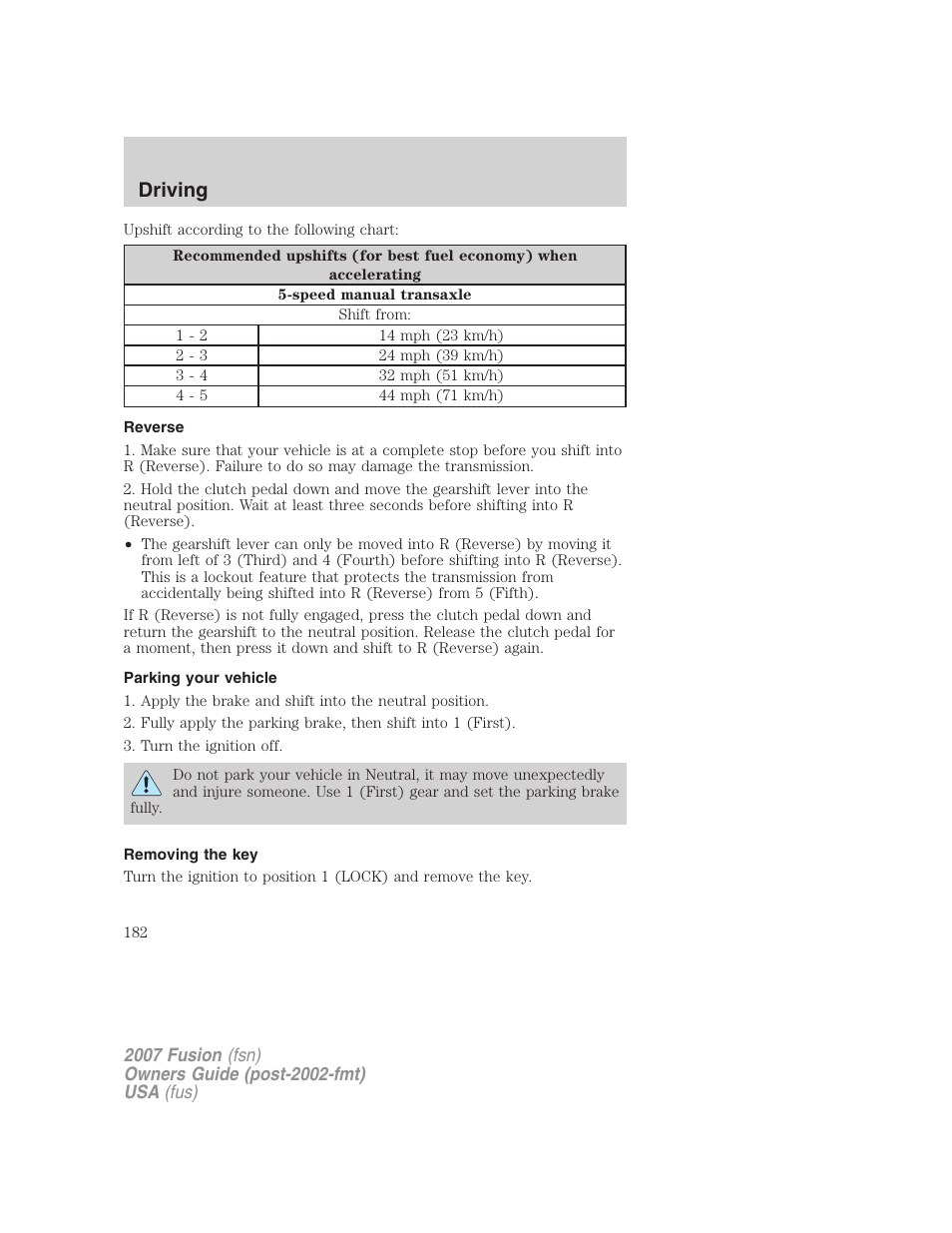 Reverse, Parking your vehicle, Removing the key | Driving | FORD 2007 Fusion v.2 User Manual | Page 182 / 280