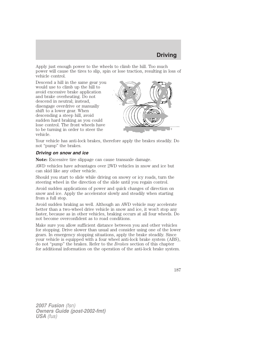 Driving on snow and ice, Driving | FORD 2007 Fusion v.2 User Manual | Page 187 / 280