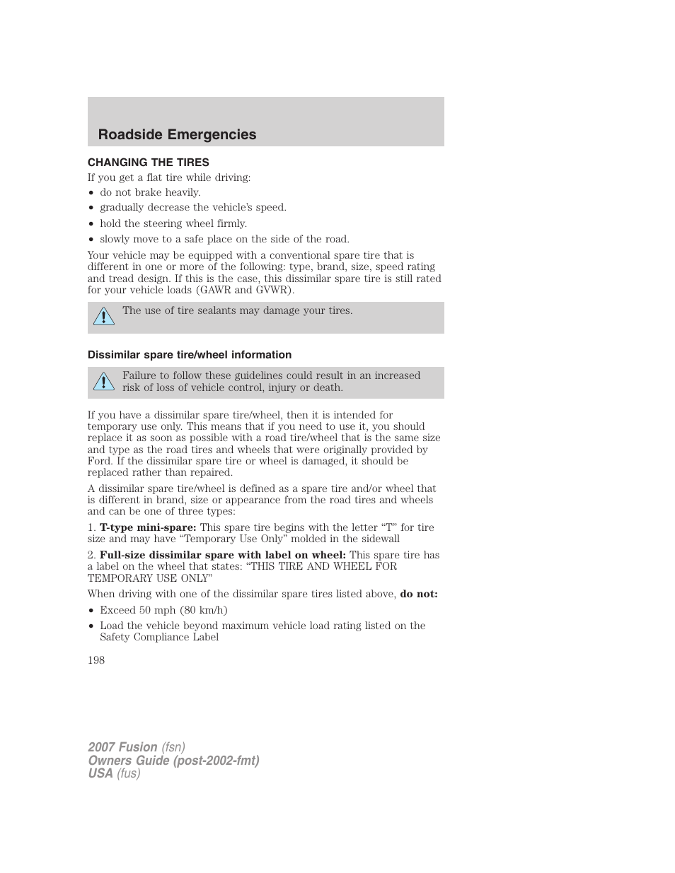 Changing the tires, Dissimilar spare tire/wheel information, Changing tires | Roadside emergencies | FORD 2007 Fusion v.2 User Manual | Page 198 / 280