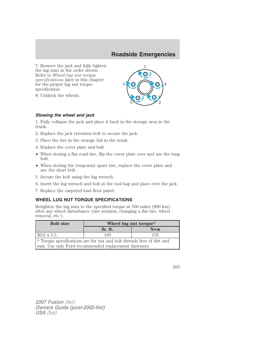 Stowing the wheel and jack, Wheel lug nut torque specifications, Lug nut torque | Roadside emergencies | FORD 2007 Fusion v.2 User Manual | Page 203 / 280