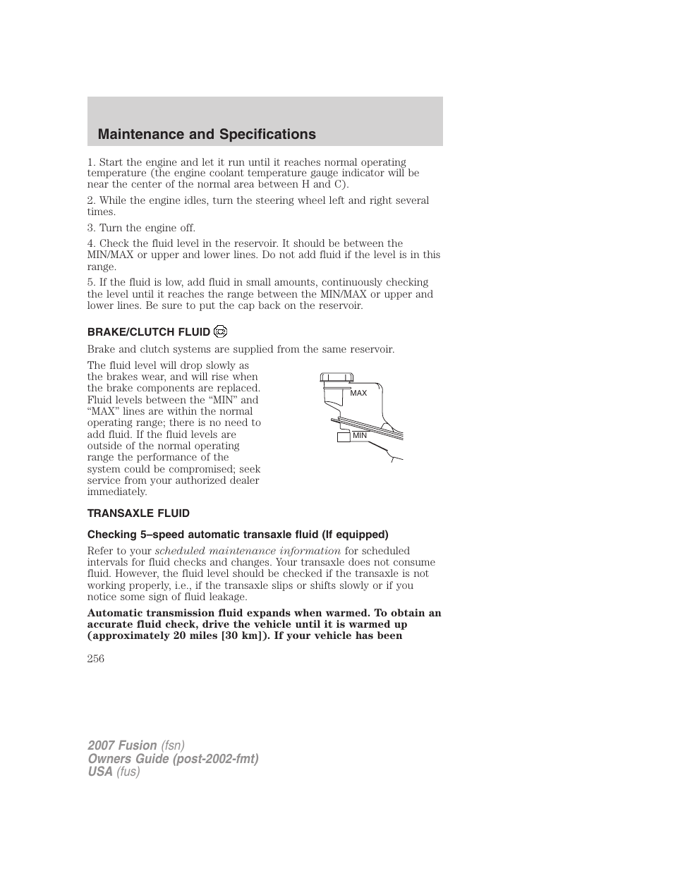 Brake/clutch fluid, Transaxle fluid, Maintenance and specifications | FORD 2007 Fusion v.2 User Manual | Page 256 / 280