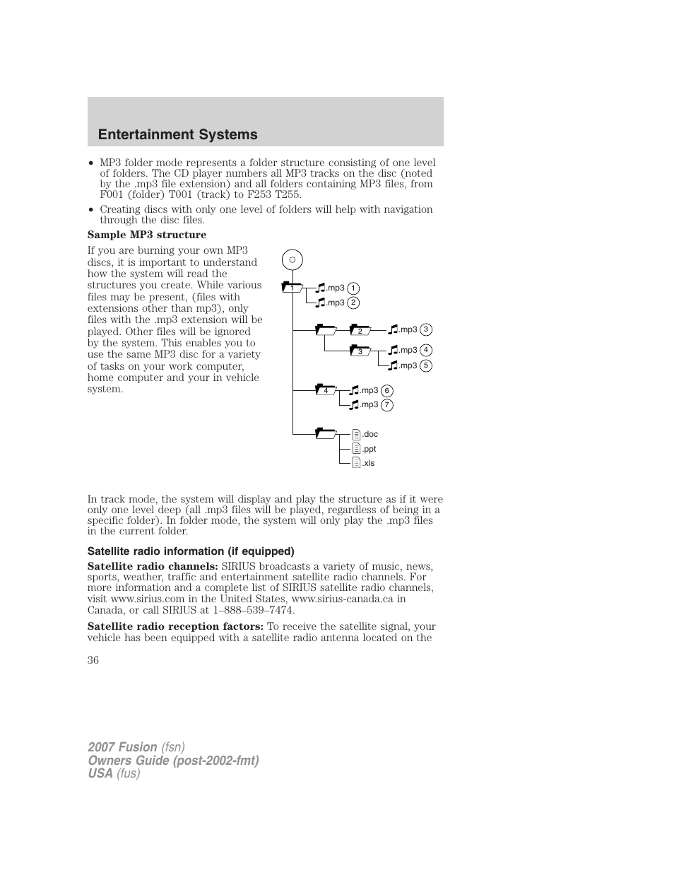Satellite radio information (if equipped), Satellite radio information, Entertainment systems | FORD 2007 Fusion v.2 User Manual | Page 36 / 280