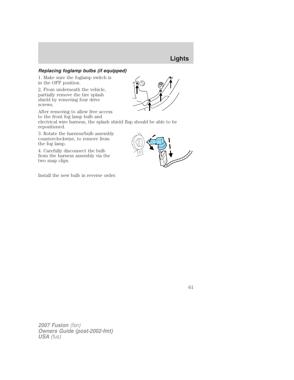 Replacing foglamp bulbs (if equipped), Lights | FORD 2007 Fusion v.2 User Manual | Page 61 / 280