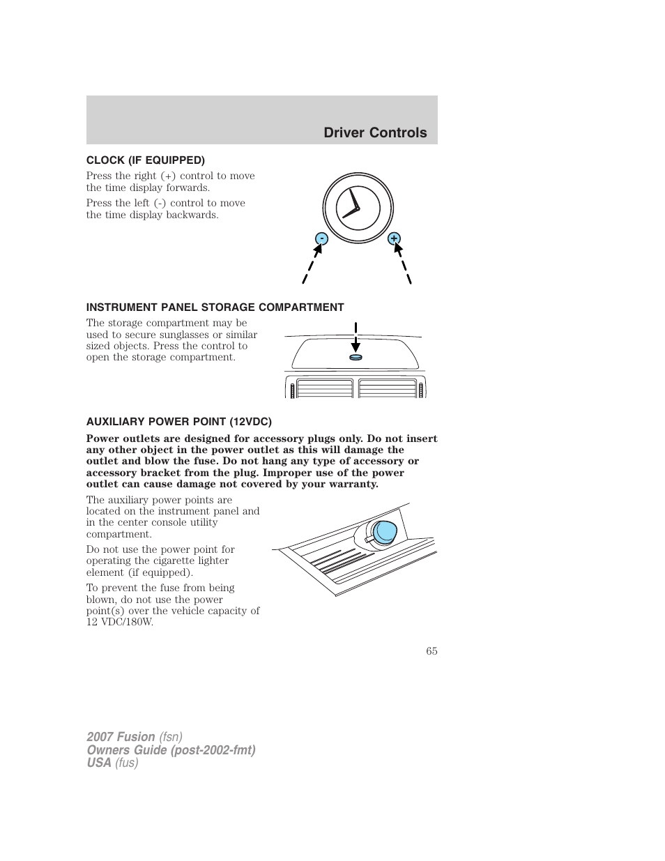 Clock (if equipped), Instrument panel storage compartment, Auxiliary power point (12vdc) | Driver controls | FORD 2007 Fusion v.2 User Manual | Page 65 / 280