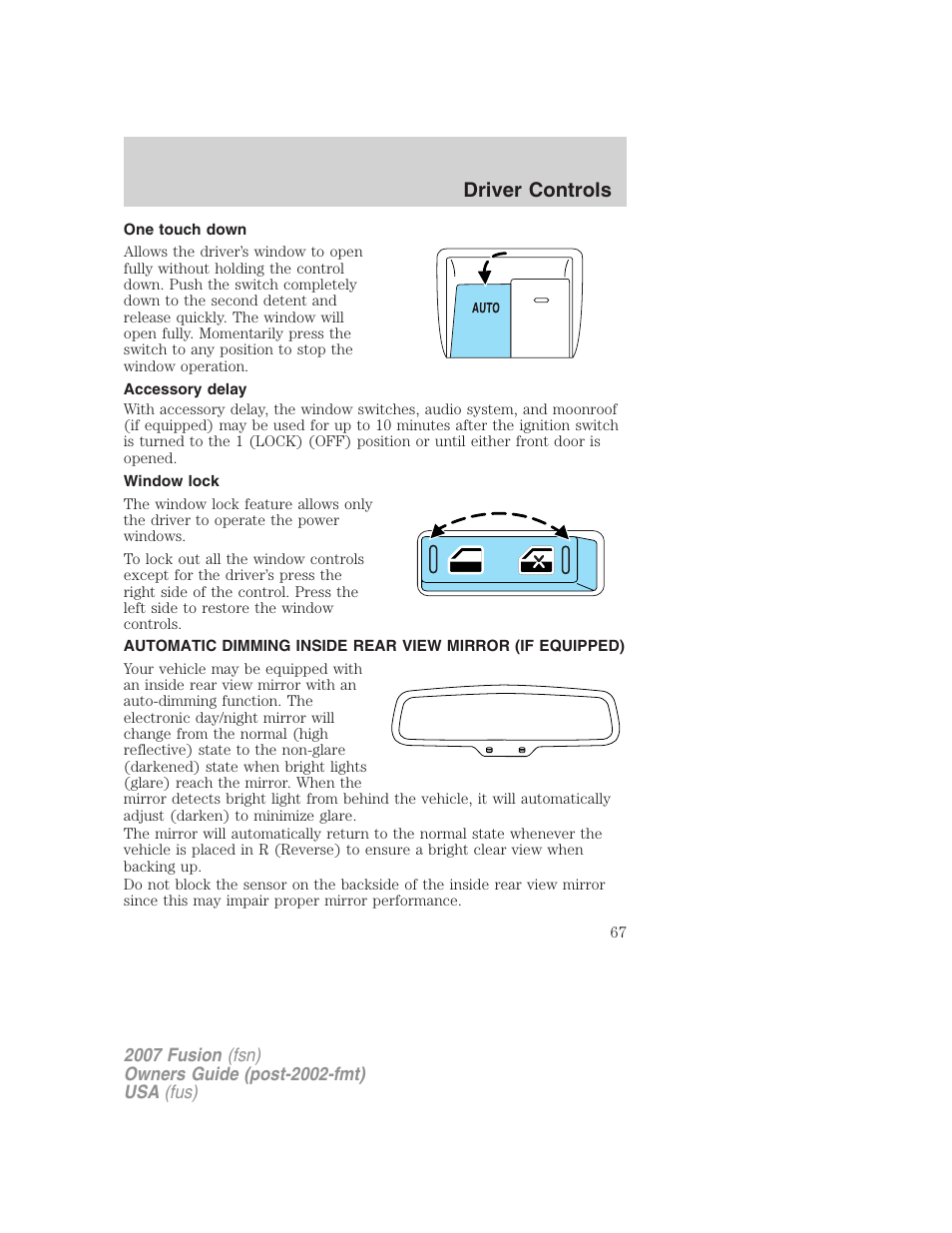 One touch down, Accessory delay, Window lock | Driver controls | FORD 2007 Fusion v.2 User Manual | Page 67 / 280